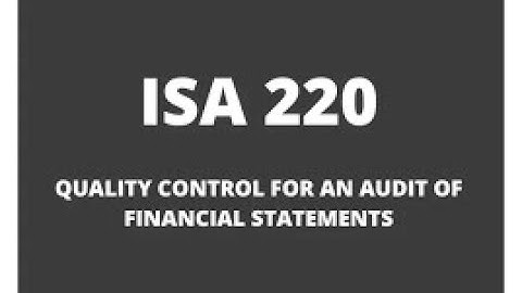 ISA 220 Quality Control for Audit