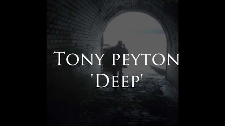 Tony Peyton Deep