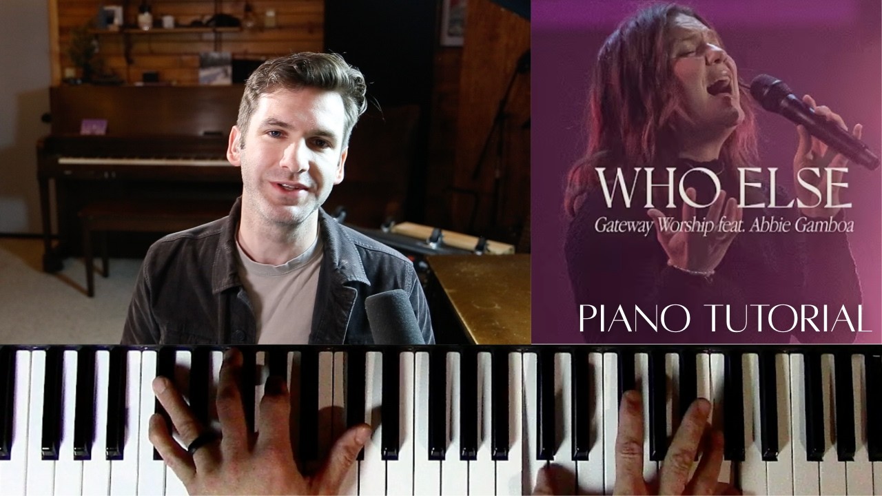Who Else // Gateway Worship // Piano Tutorial // Jonathan Stephens Music