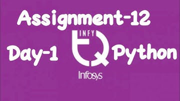 INFYTQ Python Assignment-12 Day-1