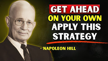 How To Get Ahead Even When No One Is There For You - Napoleon Hill