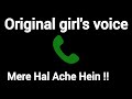 Hello.. Mere hal ache he 📞 Original girl's voice prank call audio #call @originalgirlsoundhub #audio