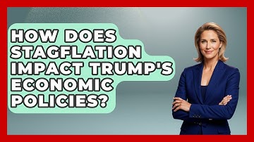 How Does Stagflation Impact Trump