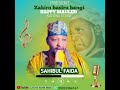 Zakiru Bangi Sahibul Faida Official Audio 2026