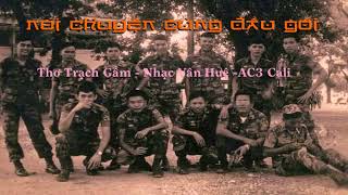 Nói Chuyện Cùng Đầu Gối -Thơ Trạch Gầm -Nhạc AC3 Cali -Ai hát cho Tàu Công nghe 1000 năm sau