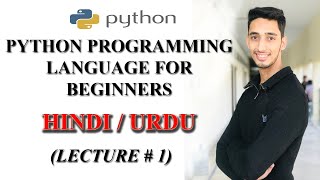 Python Tutorials For Beginners in Hindi/Urdu || Lecture 1 || Python complete course on Anaconda