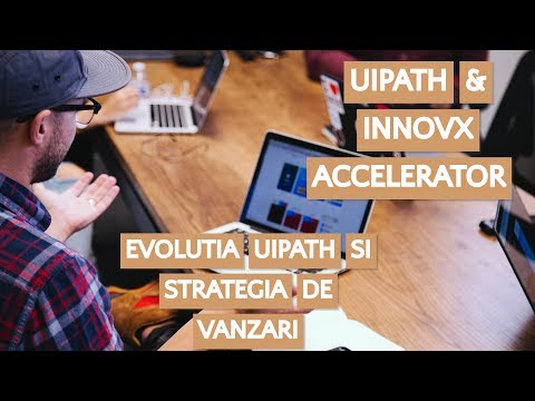 Acceleratorul InnovX: Cum vindea UiPath când nimeni nu auzise de unicornul românesc?