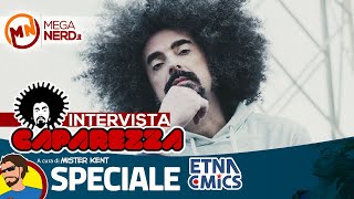 Etna Comics 2023 - Quattro chiacchiere con Caparezza