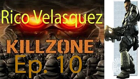Killzone Rico Velasquez Ep. 10 Chapter 10 - Onwards And Upwards