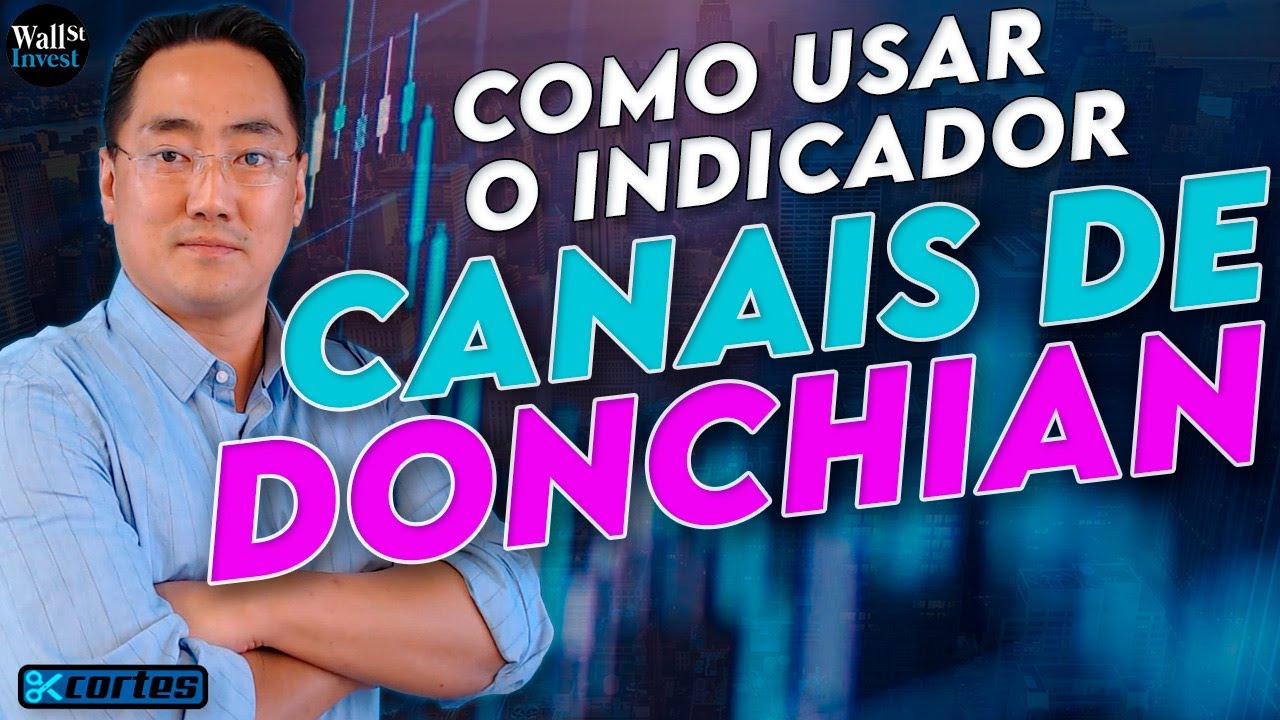 Canal de Donchian - Conheça esse indicador para lucrar no Day Trade ...