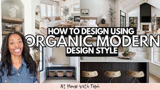 HOW TO DECORATE USING ORGANIC MODERN DESIGN \/\/ 2023 DESIGN STYLE IDEAS