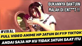 LINK VIDEO ANIME HP JATUH YANG LAGI RAME DI FYP TIKTOK FULL VIDEO !