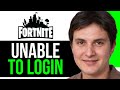 Fix Fortnite Unable to Login in Fortnite Servers on PC