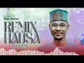 DAN MUSA REMIX HAUSA BY DJ UZAIRU 2025