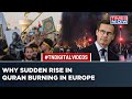 As More Swedish People Applying to Burn Quran, Can Europe Face Muslim Anger Amid Rising Islamophobia