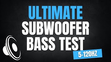 Subwoofer Frequency Bass Test (5-120Hz) 4K