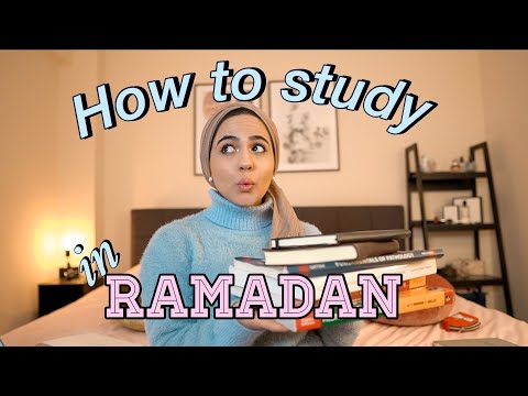 How to Study in Ramadan - A Doctor&rsquo;s Advice | 10 top tips