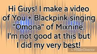 Blackpink You Singing Omona By Mixnine