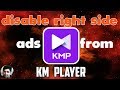 How to remove ads from km player