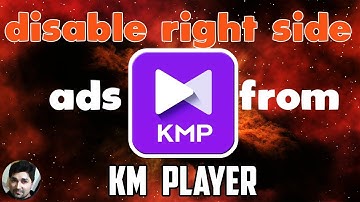 How to remove ads from KM player