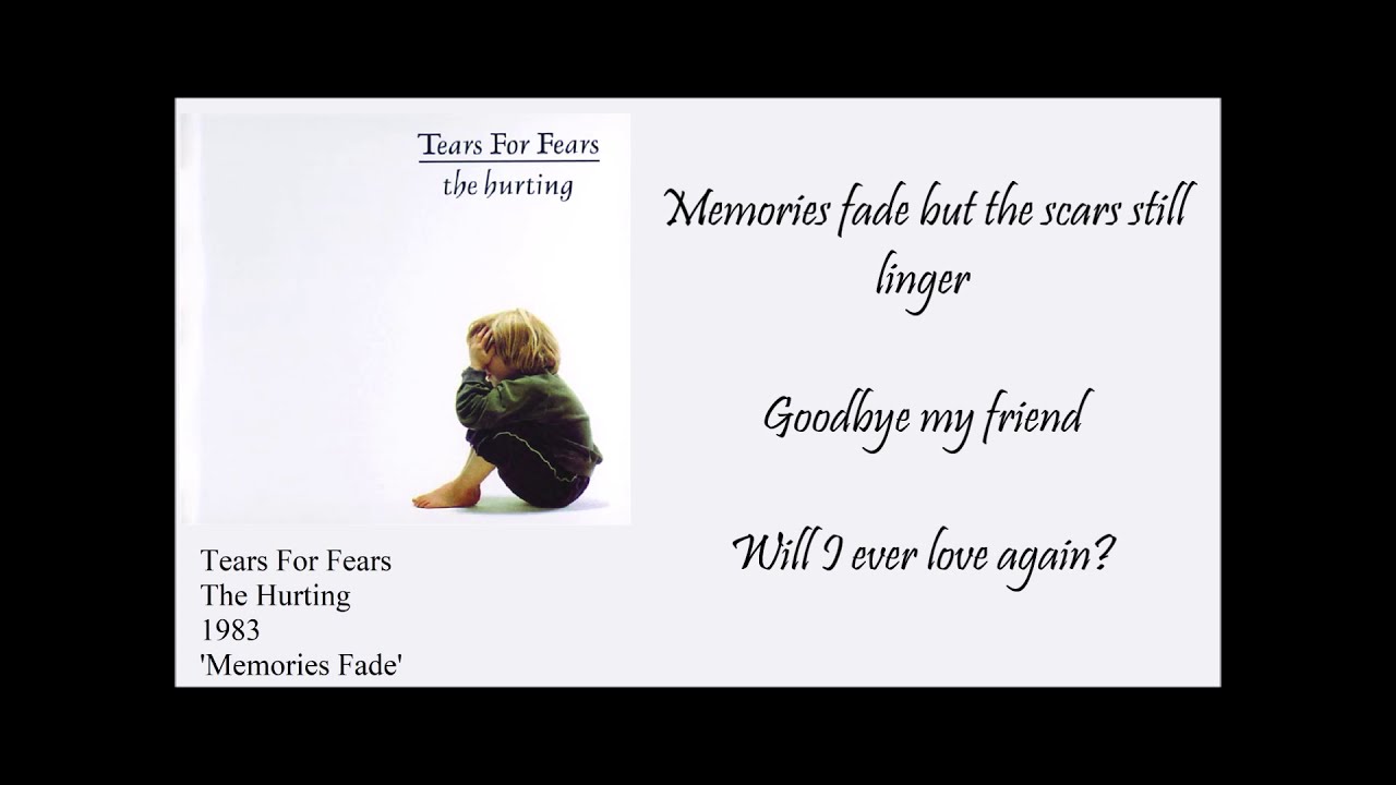 Tears For Fears Memories Fade (Lyrics) YouTube