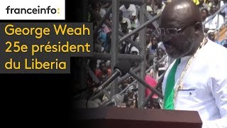 George Weah 25e président du Liberia