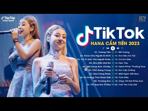 Hana Cẩm Tiên Remix 2023 | Vương Vấn, Khóc Cho Người Ai Khóc Cho Em Remix | Nhạc Hot Trend TikTok