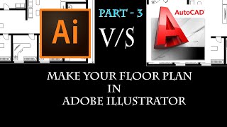 how to draw autocad floor plan in adboe illustrator part - 3
