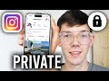 How To Make Instagram Account Private - Step By Step