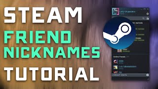 How to Add Nicknames to Friends on Steam - Tutorial