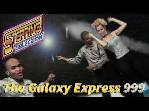 Stepping Selection HD - Galaxy Express 999