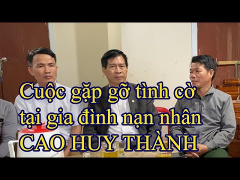 Video Cuộc gặp gỡ tình cờ khi ghé thăm gia đình nạn nhân CAO... - youtube