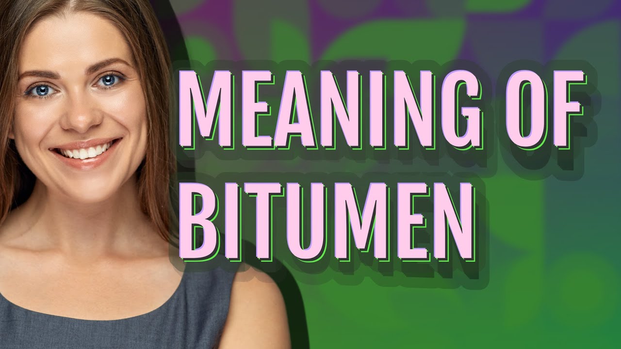 Bitumen | meaning of Bitumen