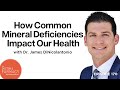 How Common Mineral Deficiencies Impact Our Health