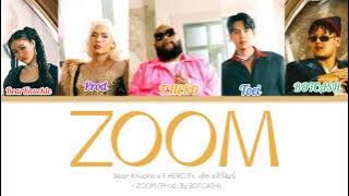 [THAISUB/เนื้อเพลง]F.HERO Ft. Toeiเต้ย อภิวัฒน์ - ZOOM (Prod. By BOTCASH)