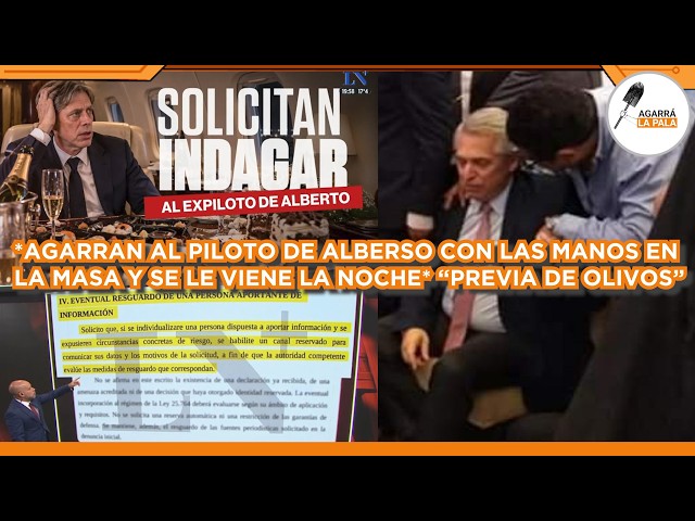 AGARRAN AL PILOTO DE ALBERSO CON LAS MANOS EN LA MASA Y SE LE VIENE LA NOCHE POR ESCÁNDALO DE OLIVOS
