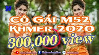 Miniatura de "Cô Gái m52 phiên bản khmer cực hay 2019-2020 - Sun Srey An ft Lee Sunny - Lên Nhỏ"