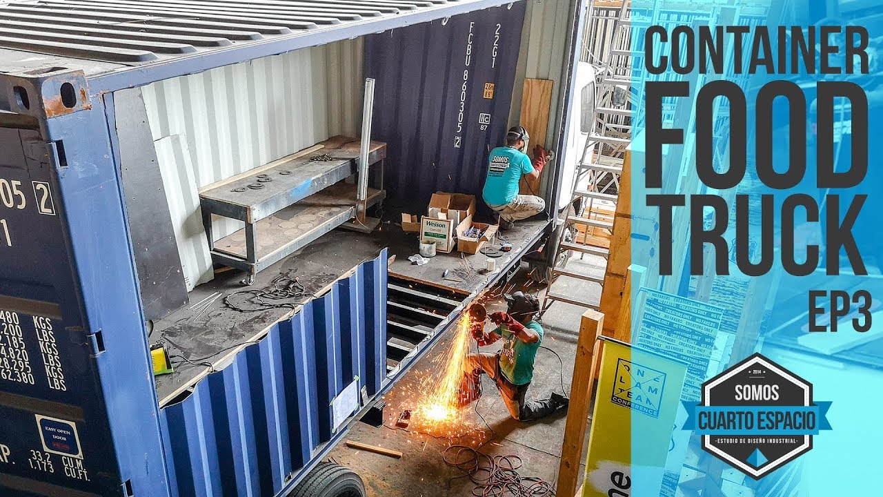 CONTAINER FOOD TRUCK PARTE 2 By Cuarto Espacio YouTube