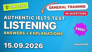 REAL RECENT IELTS GENERAL TRAINING LISTENING TEST WITH ANSWERS | 15.09.2026