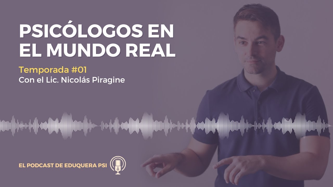 [#01] Presentación y Piloto - Psicólogos en el mundo real