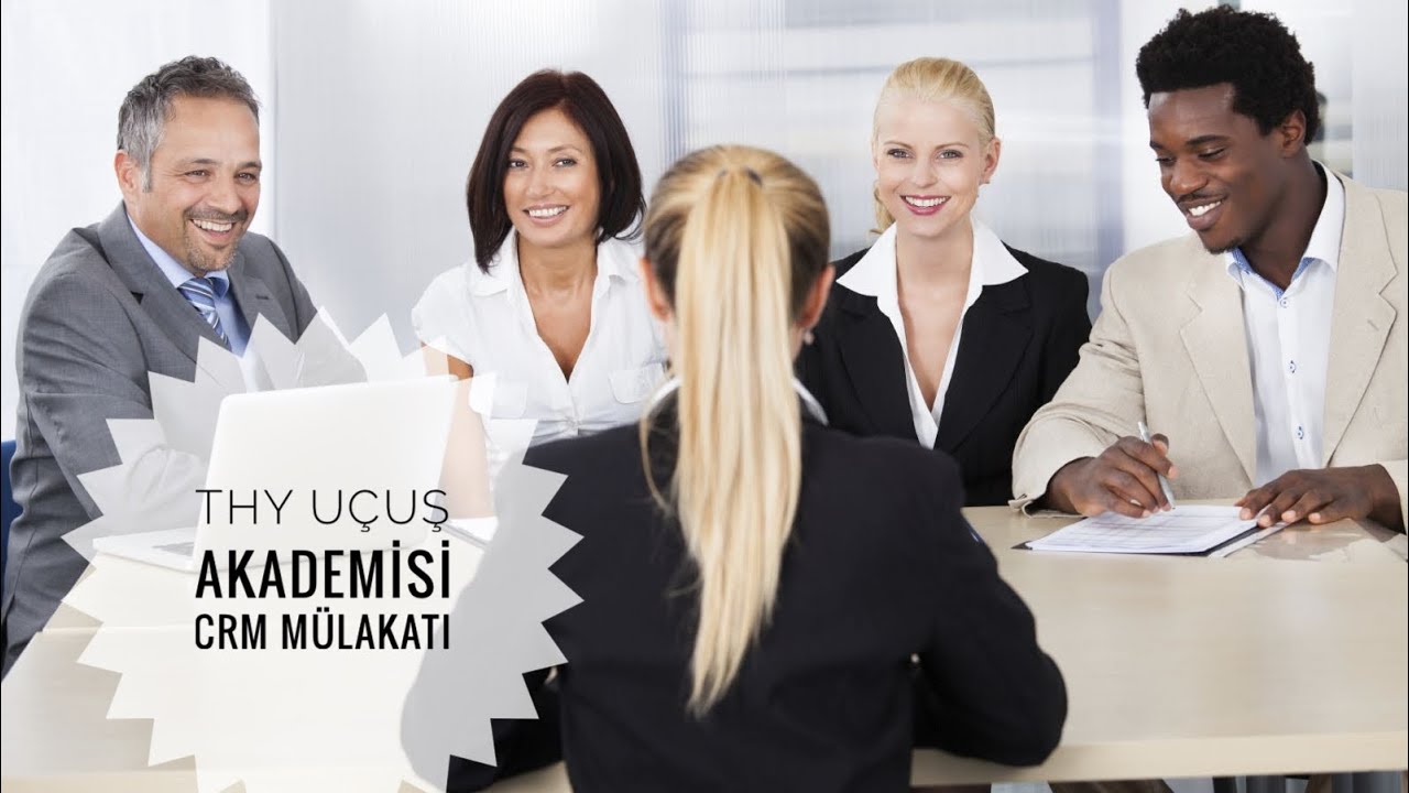 THY CRM MÜLAKATI