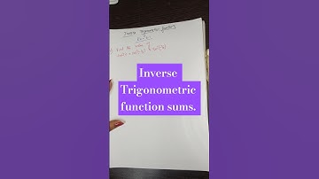 Inverse Trigonometric function sums.