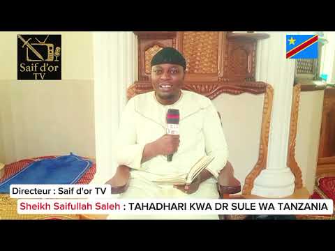 TAHADHARINI Sana Na DR SULE WA TANZANIA Anafanya Shirki CONGO Islaahislamictv9085 Minhajsalafy7072 TAHADHARINI Sana Na DR SULE WA TANZANIA Anafanya Shirki CONGO Islaahislamictv9085 Minhajsalafy7072