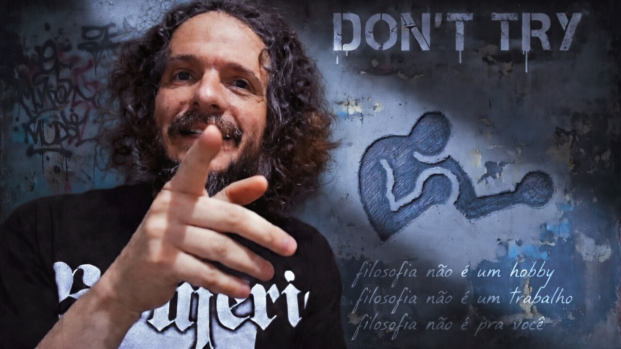 Filosofia não é um hobby. Filosofia não é um trabalho. Filosofia não é pra você