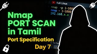 Nmap Port Scan & Port Specification Explained in Tamil Full Guide Day 7 #nmap #tamiltech #chatgpt 