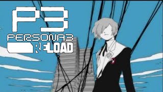 Persona 3 OP with Burn My Dread -reload-