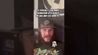 Star Wars Celebration tickets on sale May 6th!!!! #starwars #swcla #shorts #shortvideo #short