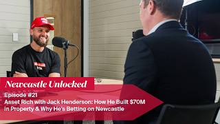 Asset Rich with Jack Henderson: How He Built $70M in Property & Why He's Betting on Newcastle