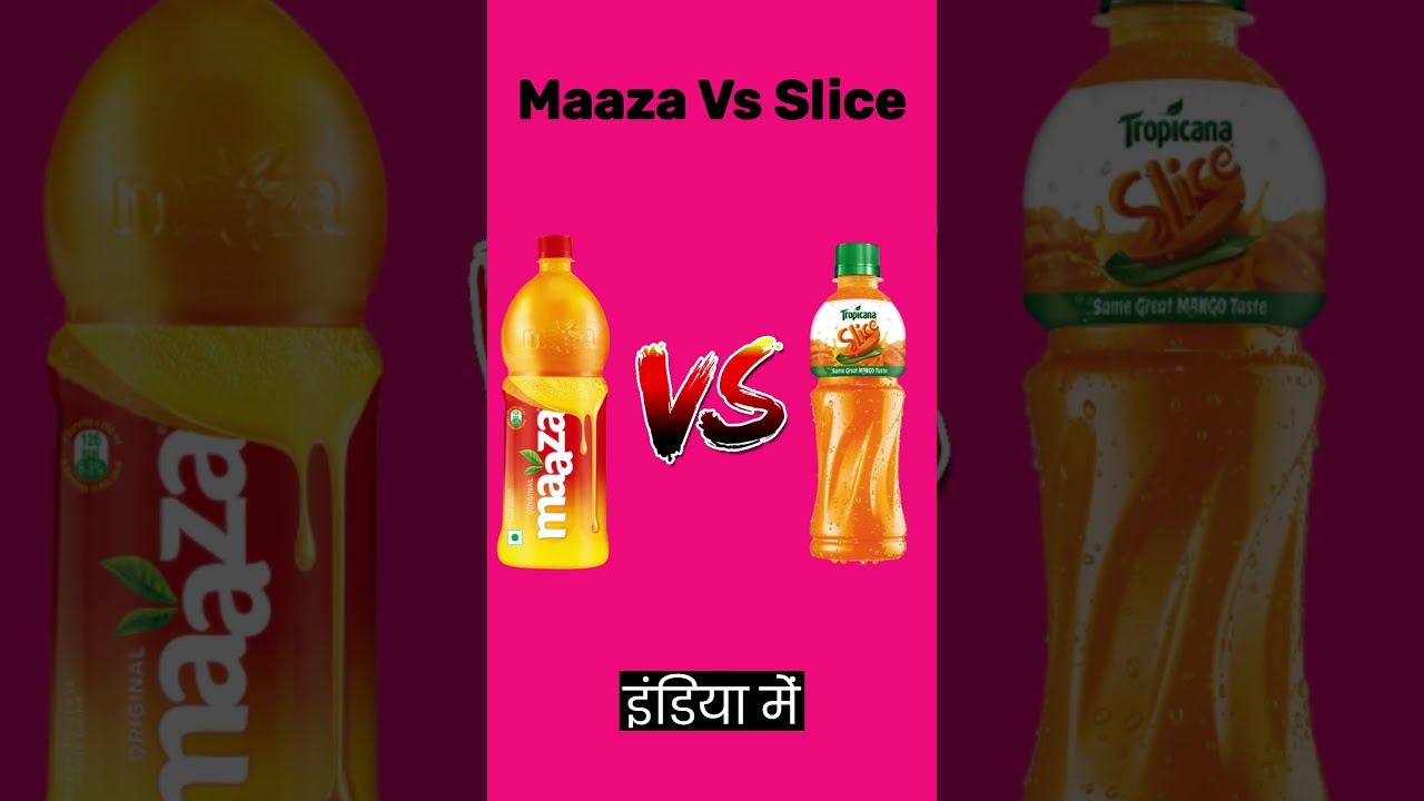 maaza Vs Slice 