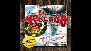 Banda El Recodo De Cruz Lizarraga - Que Te Ruegue Quien Te Quiera